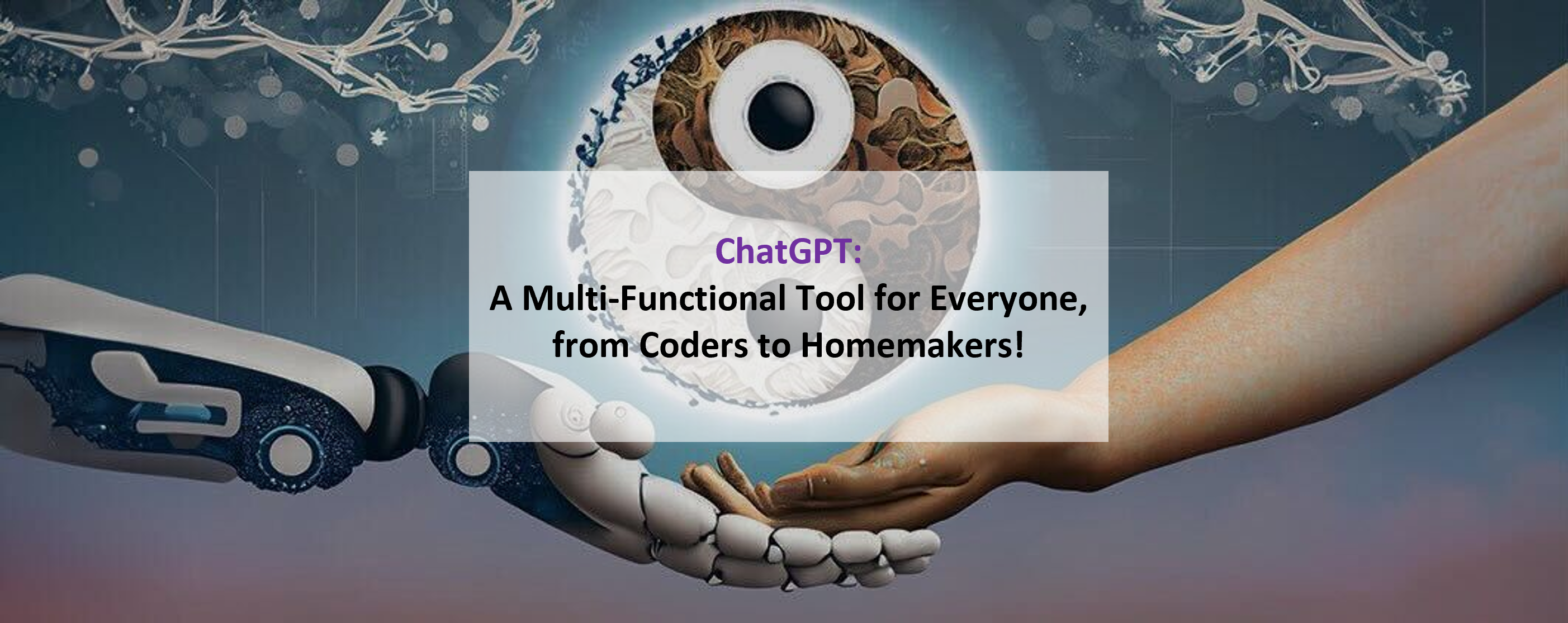 ChatGPT: For Every User, Every Need